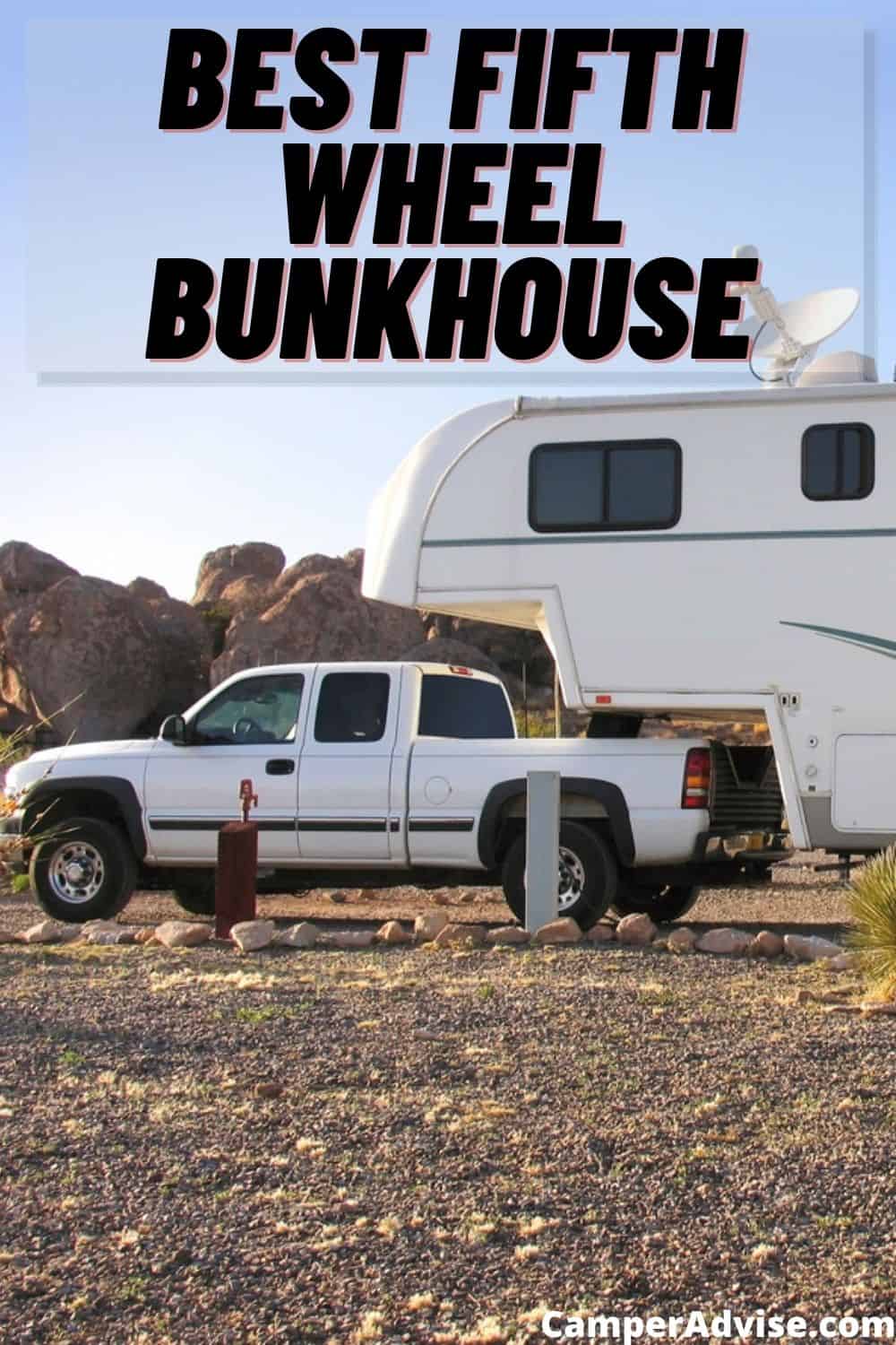 5th Wheel with Bunkhouse CamperAdvise