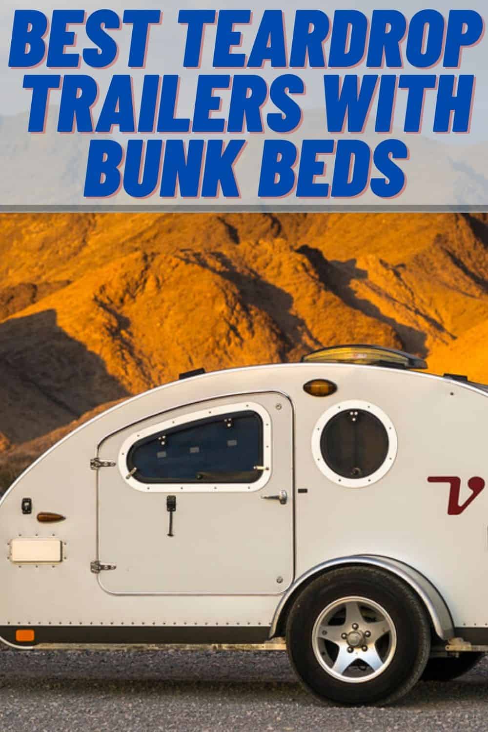 5 Excellent Teardrop Trailers with Bunk Beds CamperAdvise