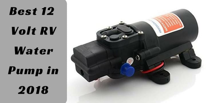 Best 12 Volt RV Water Pump in 2018