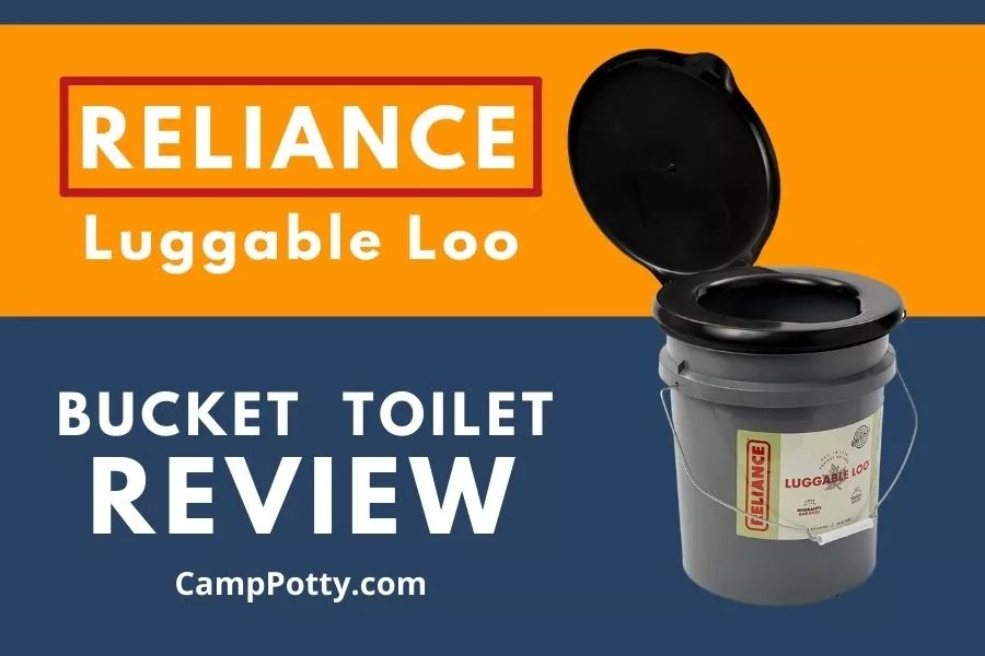 Reliance Luggable Loo Bucket Toilet Review • 2023 • Camp Potty