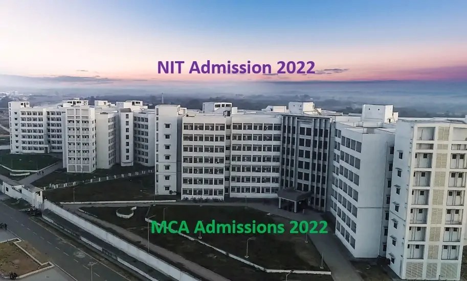 NIT MCA Admission 2022. Exam Date June 20