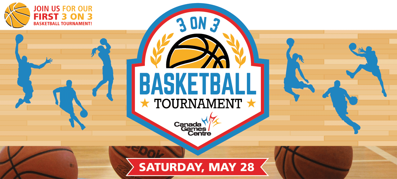3 ON 3 Basketball Tournament Canada Games Centre