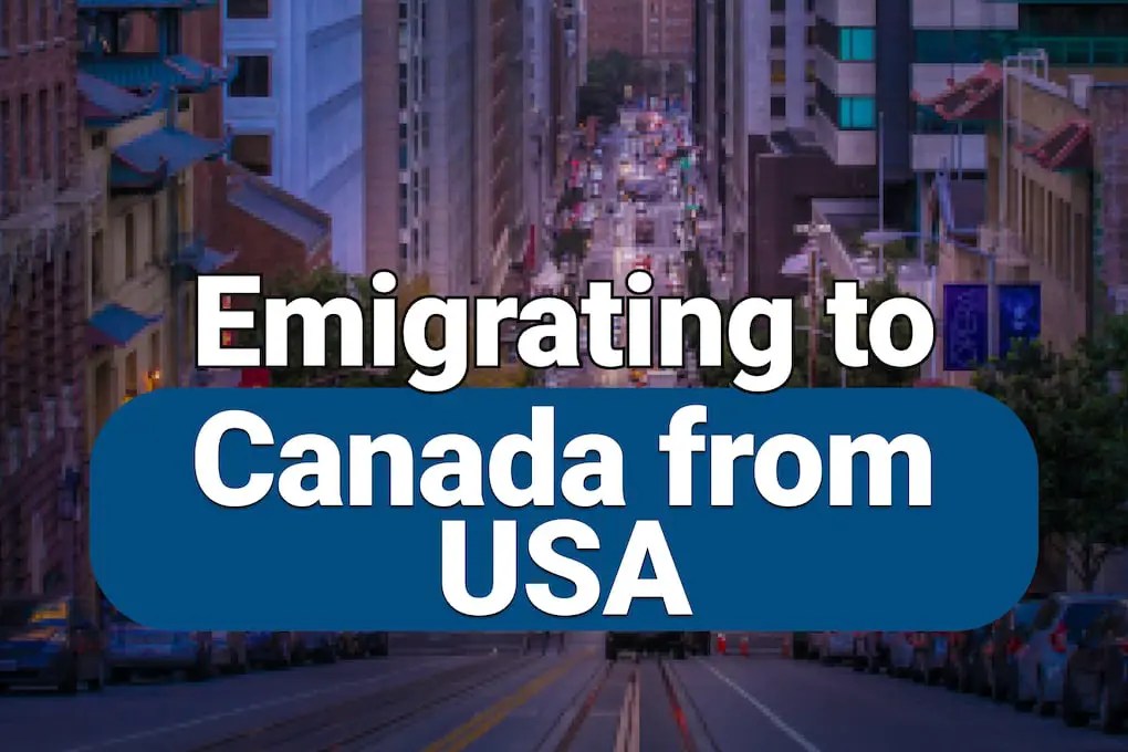 Discover Your Options of Moving to Canada from USA