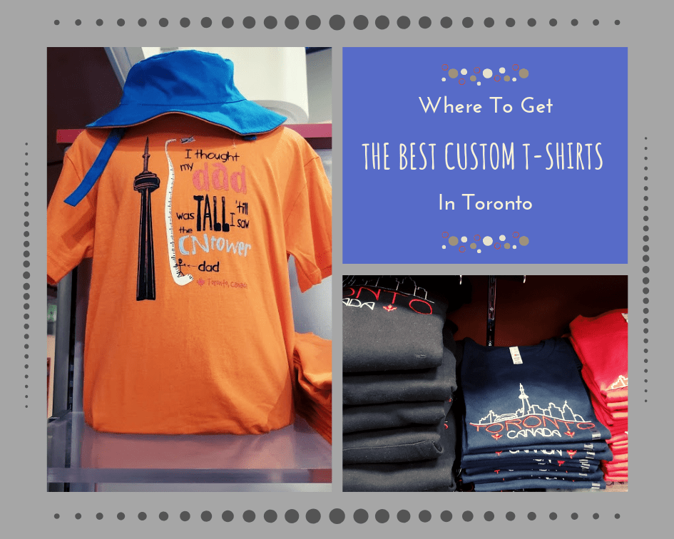 Where To Get The Best Custom TShirts In Toronto