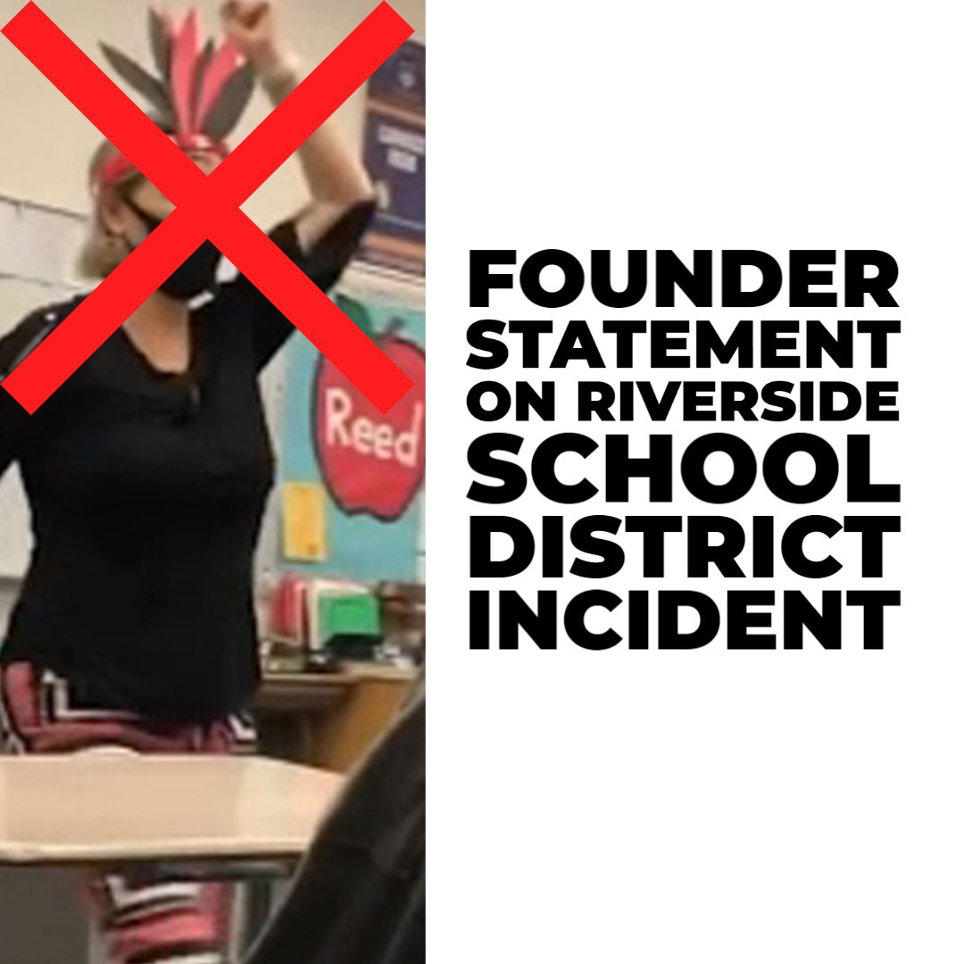 FOUNDER STATEMENT ON RIVERSIDE SCHOOL DISTRICT INCIDENT California