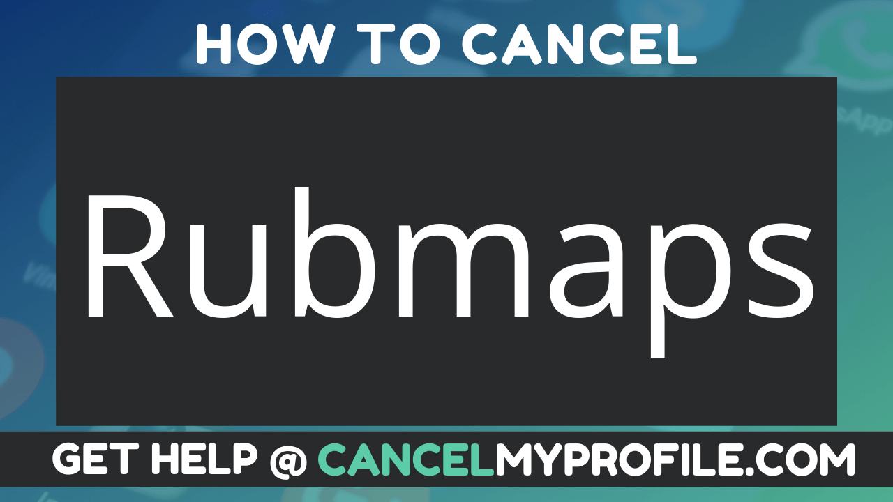 How to Cancel Rubmaps(08)