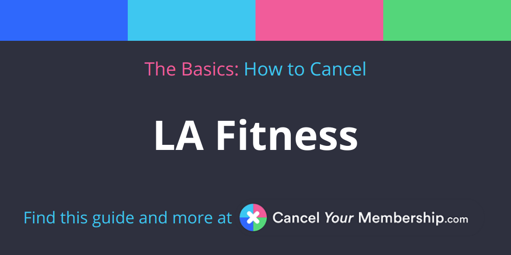 LA Fitness Cancel Your Membership