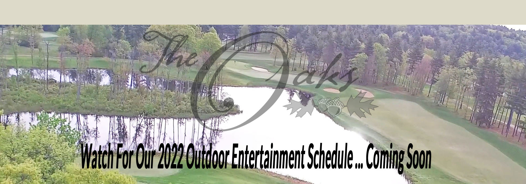 The Grandview Functions The Oaks & Candia WoodsThe Oaks & Candia Woods