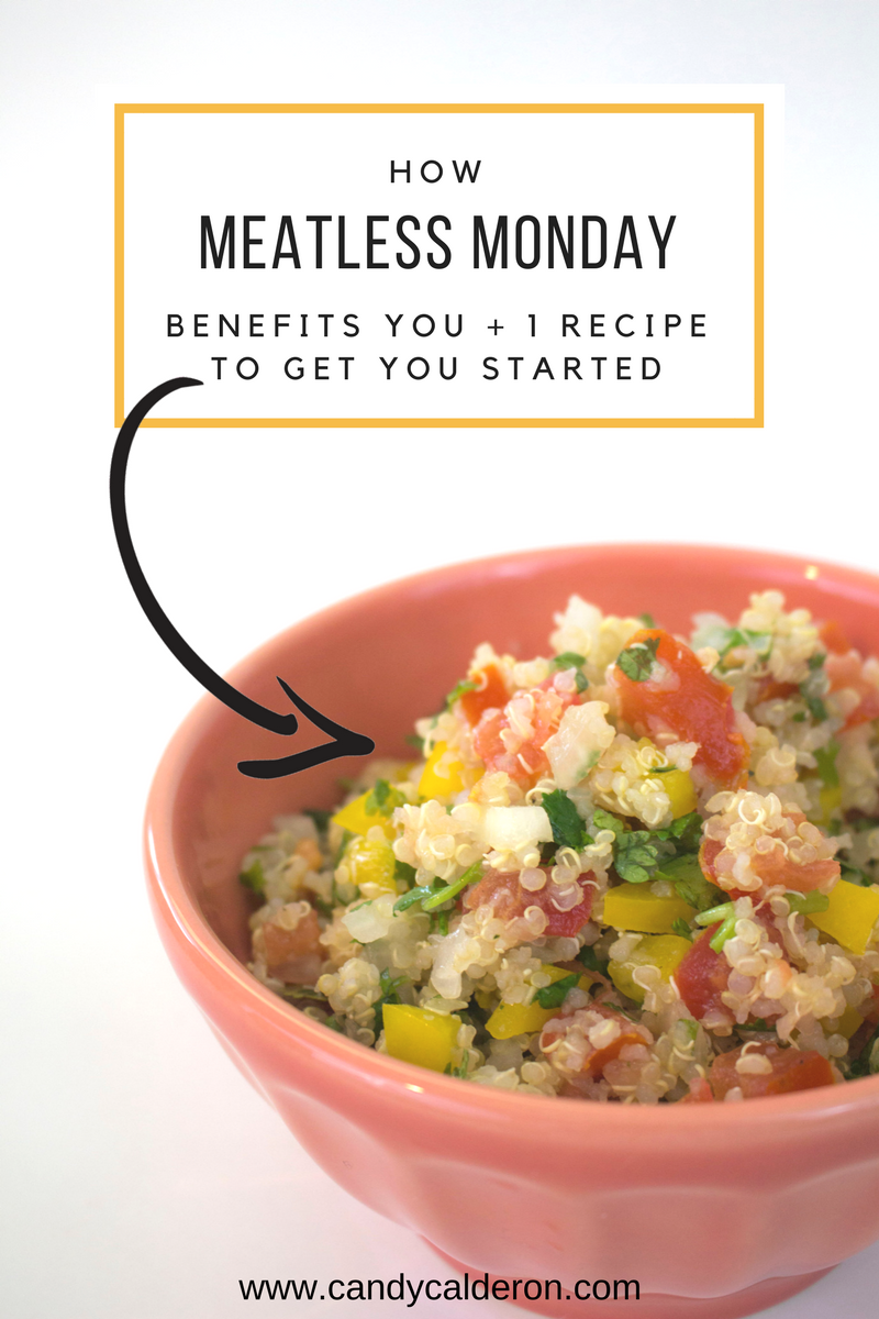 How Meatless Monday Benefits You + 1 Recipe To Get You Started Candy