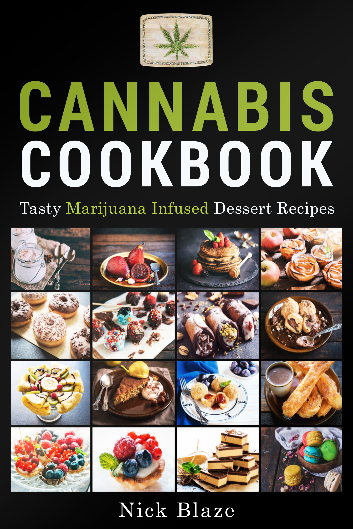 The Official High Times Cannabis Cookbook: More Than.