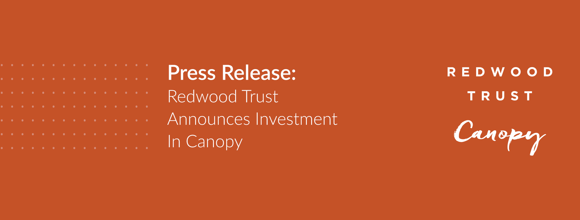 News Redwood Trust Invests In Canopy Canopy Financial Technology