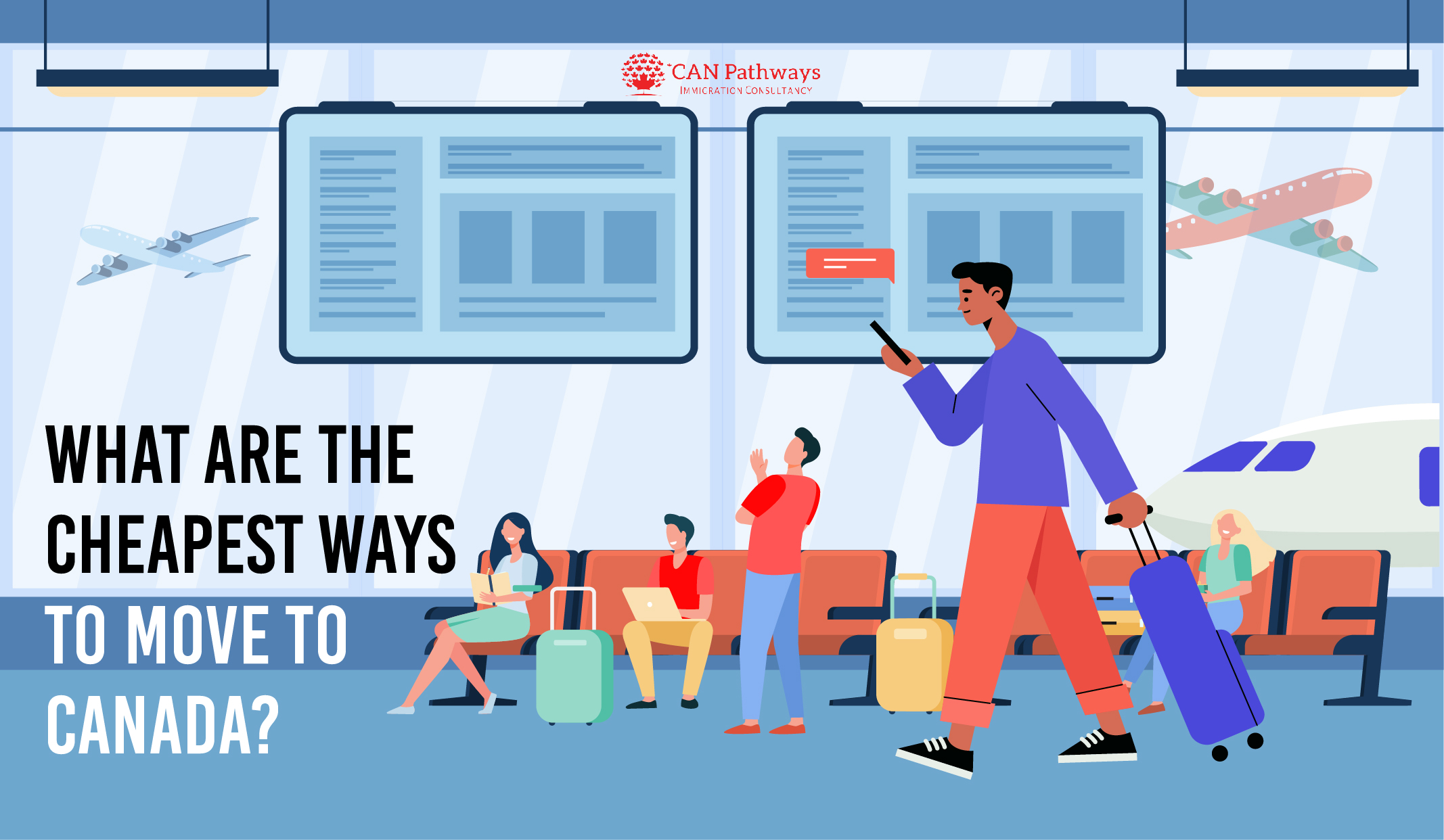 What are the cheapest ways to move to Canada? CAN Pathways