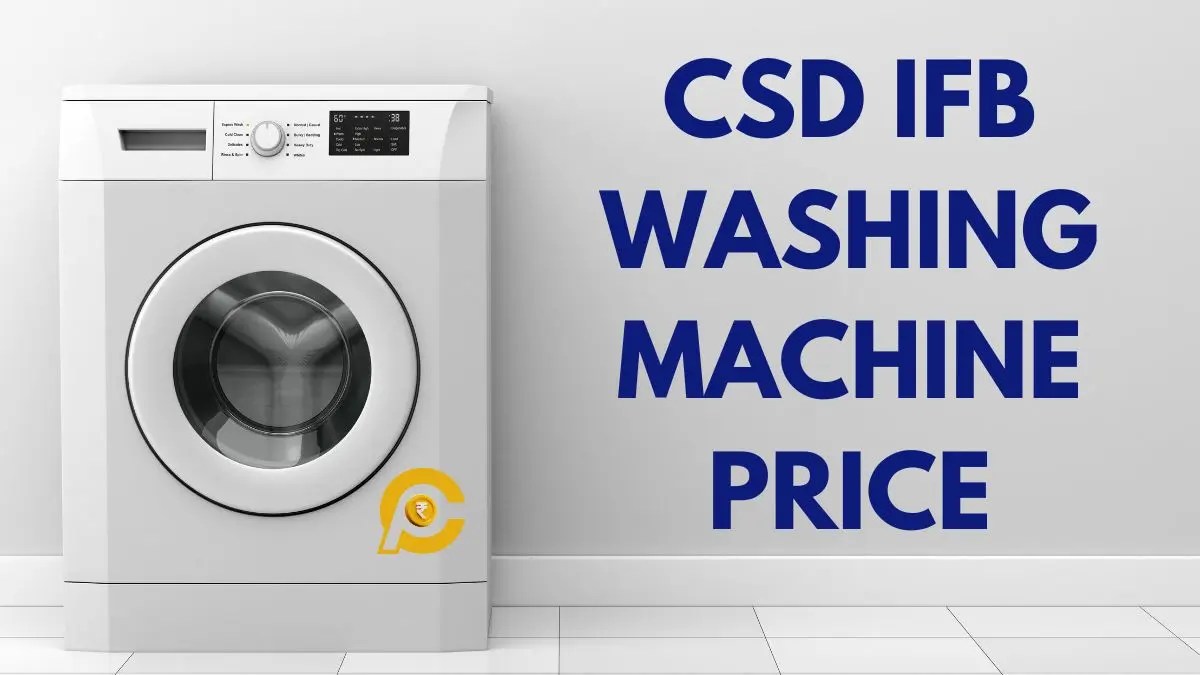 CSD IFB Washing Machine Price List 2024 CanteenPrice
