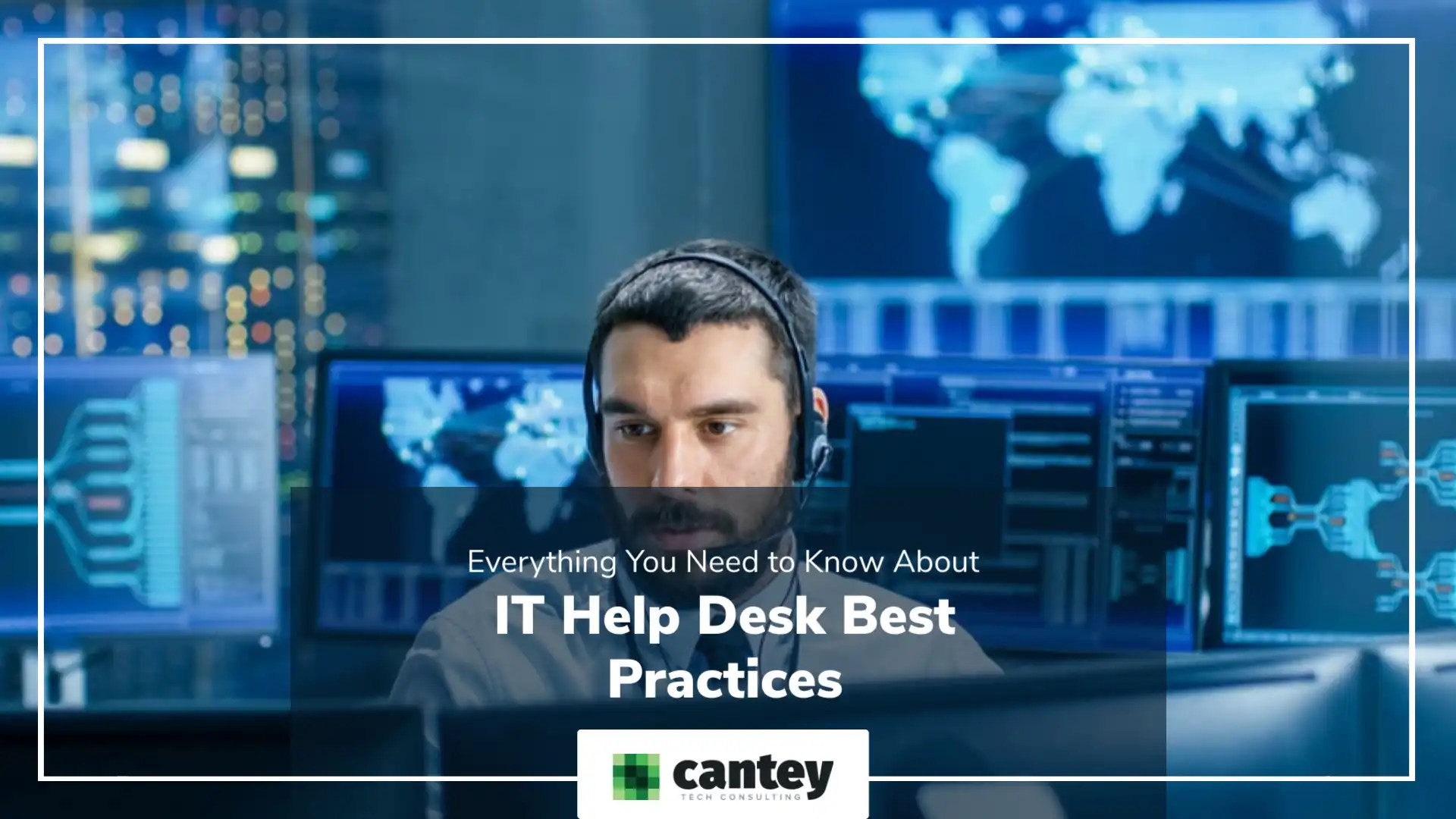 10 IT Help Desk Best Practices You Should Know Cantey Tech Consulting