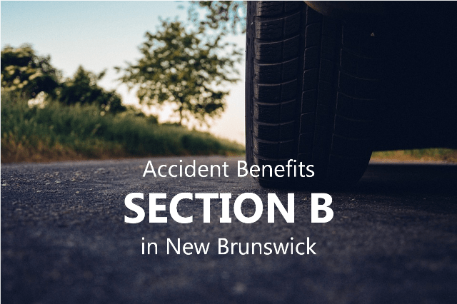 Accident Benefits in New Brunswick (Section B) Cantini LawDroit