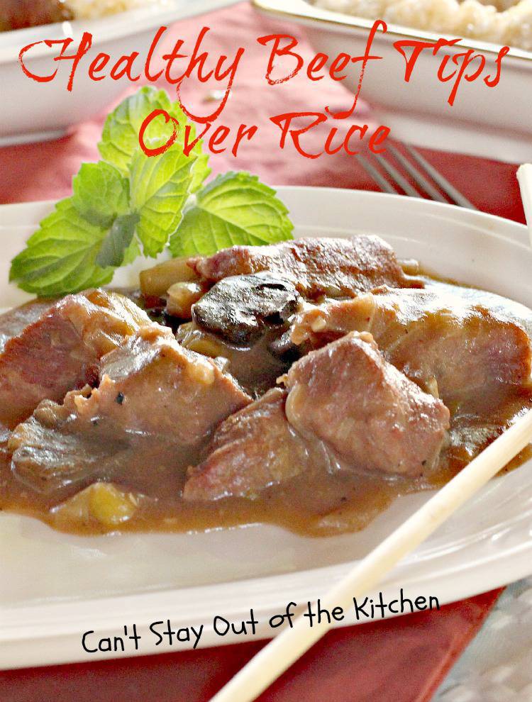 Healthy Beef Tips Over Rice Can't Stay Out of the Kitchen