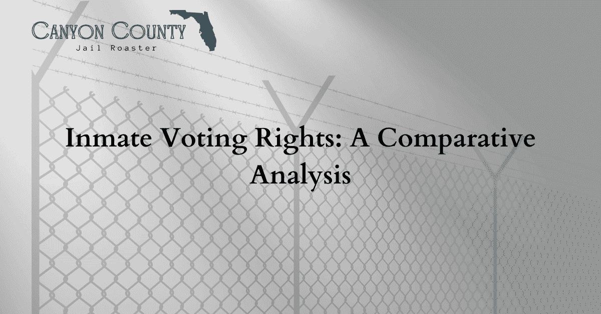 Inmate Voting Rights Comparative Analysis Canyon County Jail Roster