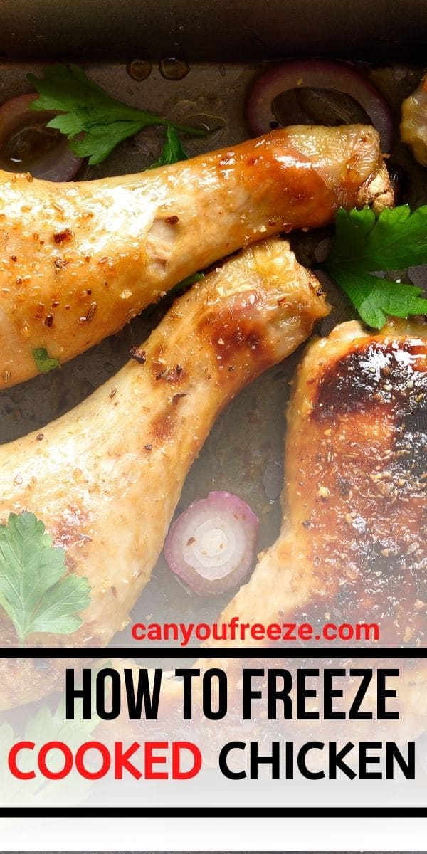 Can You Freeze Cooked Chicken? Yes you can, here is how to do it safely!