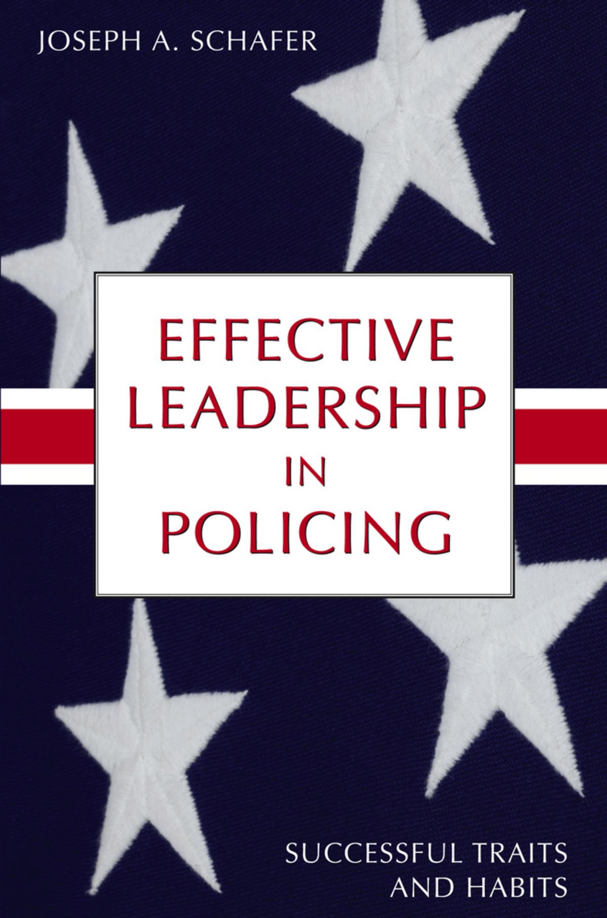 CAP Effective Leadership in Policing Successful Traits and Habits