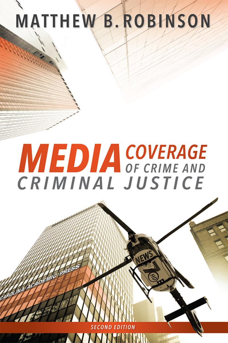 CAP Media Coverage of Crime and Criminal Justice, Second Edition