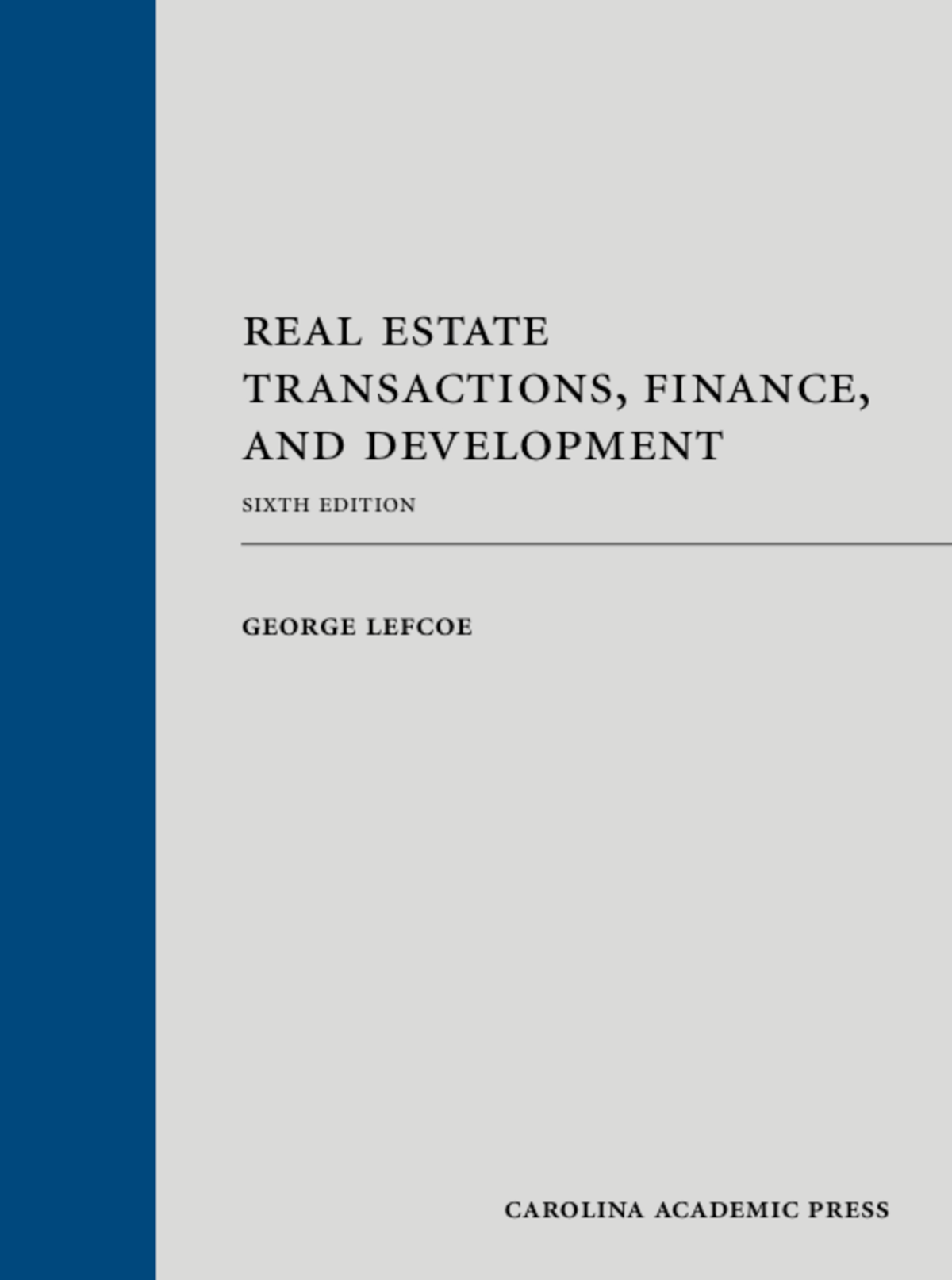 CAP Real Estate Transactions, Finance, and Development, Sixth Edition