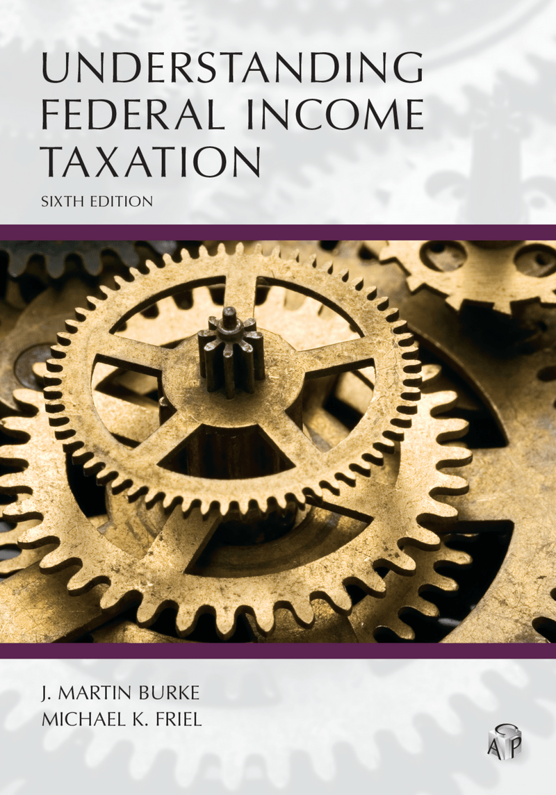 CAP Understanding Federal Taxation, Sixth Edition