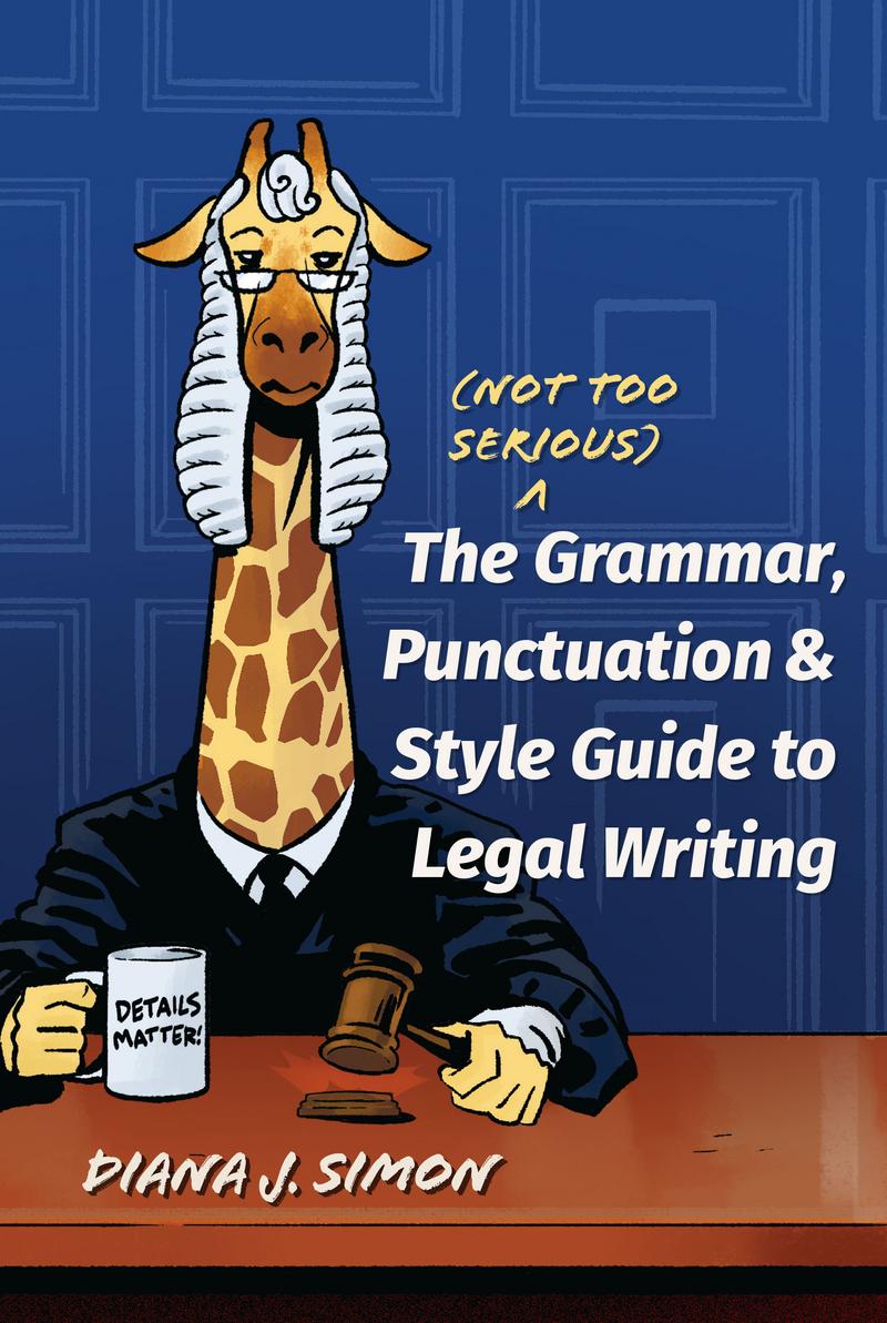 CAP The (Not Too Serious) Grammar, Punctuation, and Style Guide to