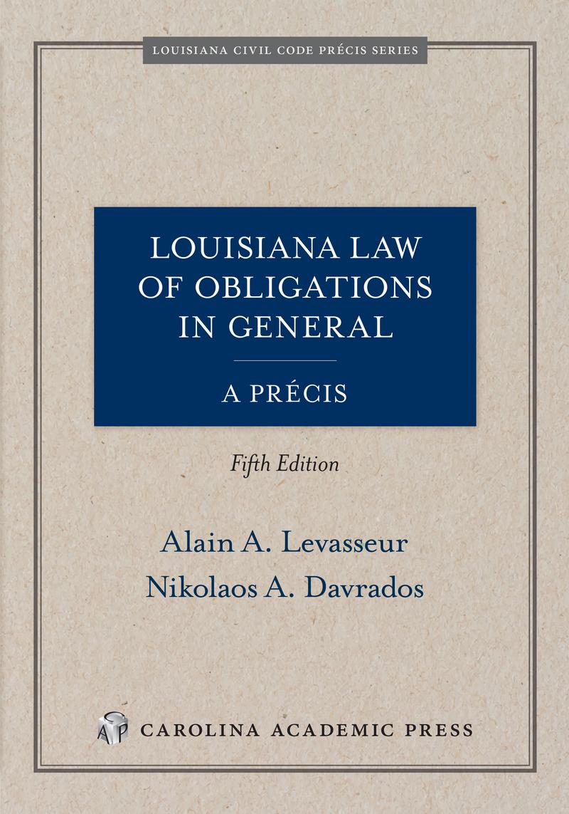 CAP Louisiana Law of Obligations in General, A Précis, Fifth Edition