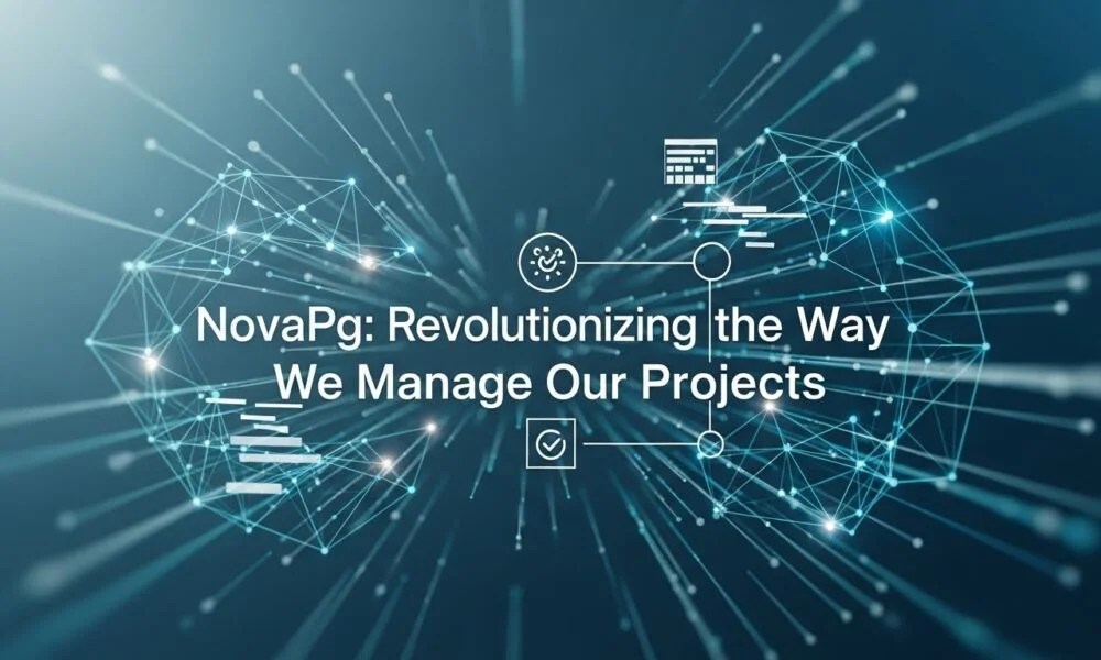 Novapg Revolutionizing the Way We Manage Our Projects