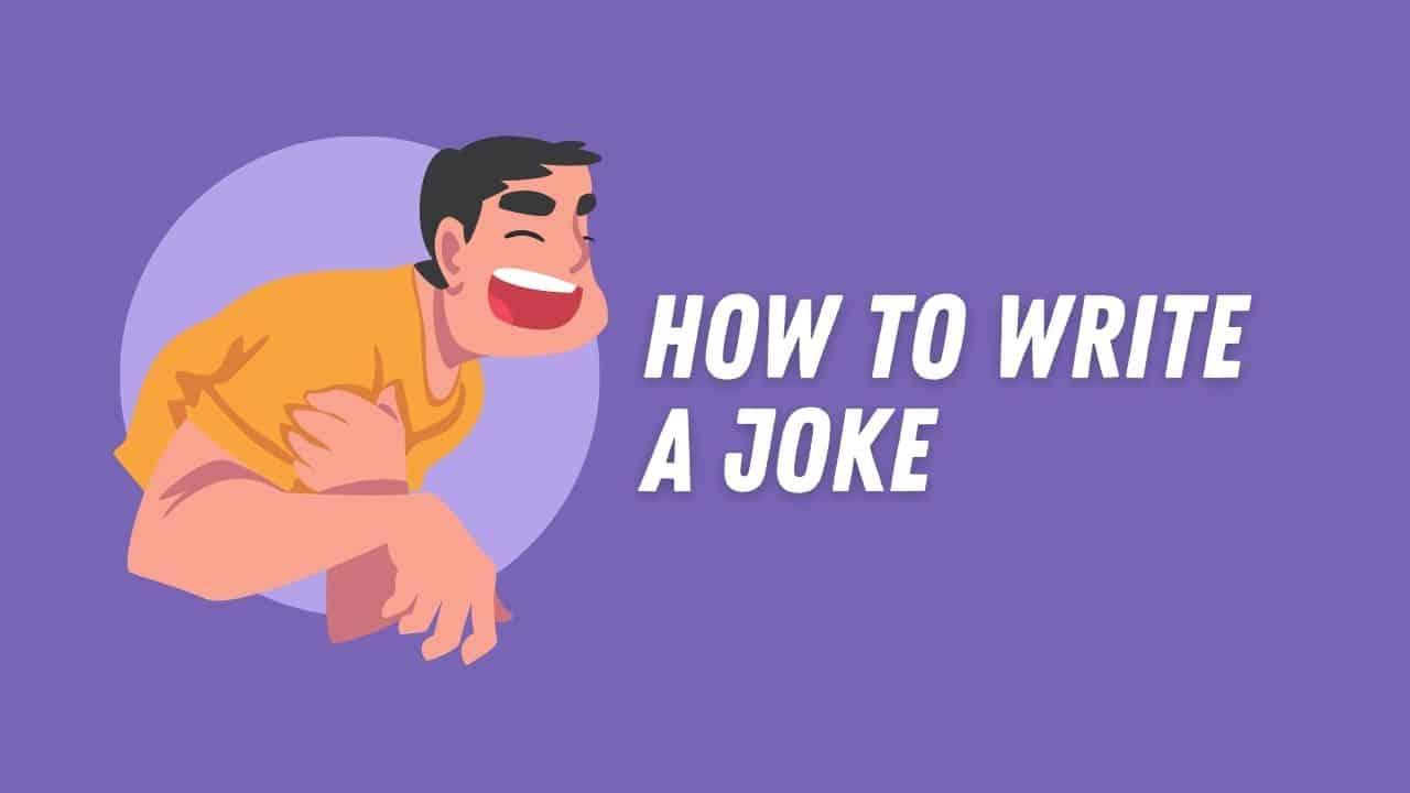 How to Write A Joke In 7 Steps Capitalize My Title