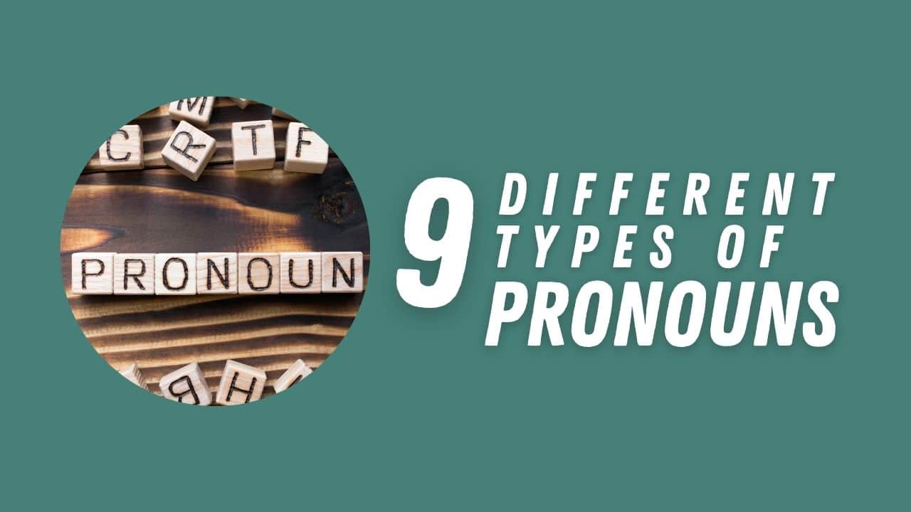 9 Different Types of Pronouns With Examples Capitalize My Title