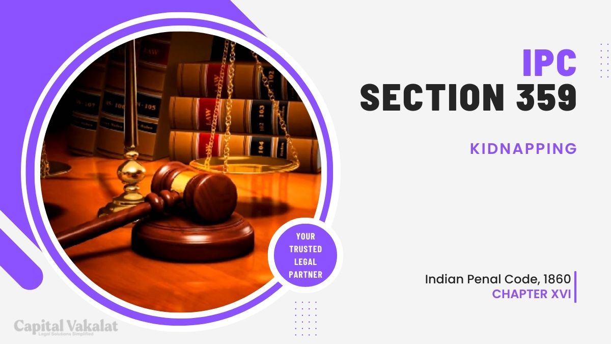 Section 359 IPC Kidnapping Capital Vakalat Law Firm