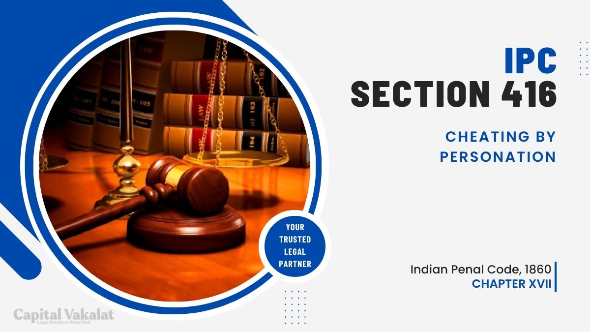 Understanding Section 416 IPC Cheating by Personation Capital