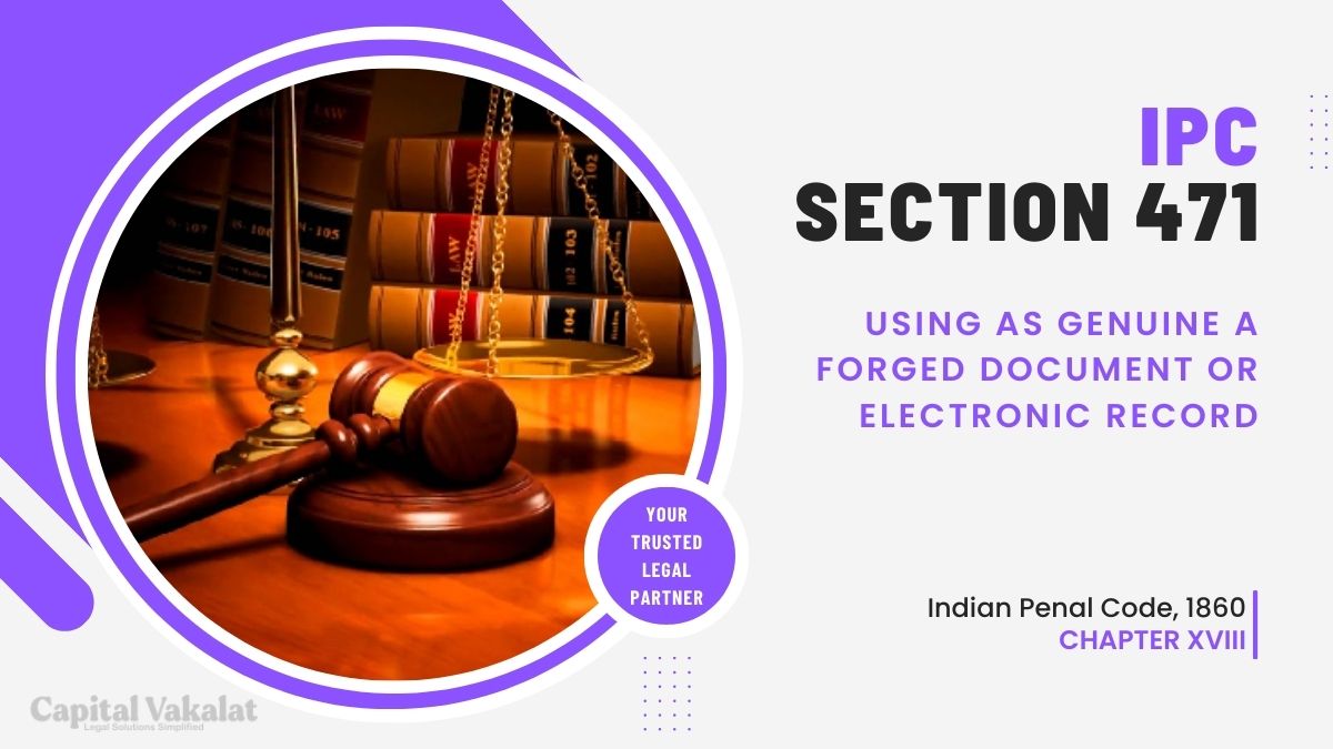 Section 471 IPC Using as Genuine a Document or Electronic