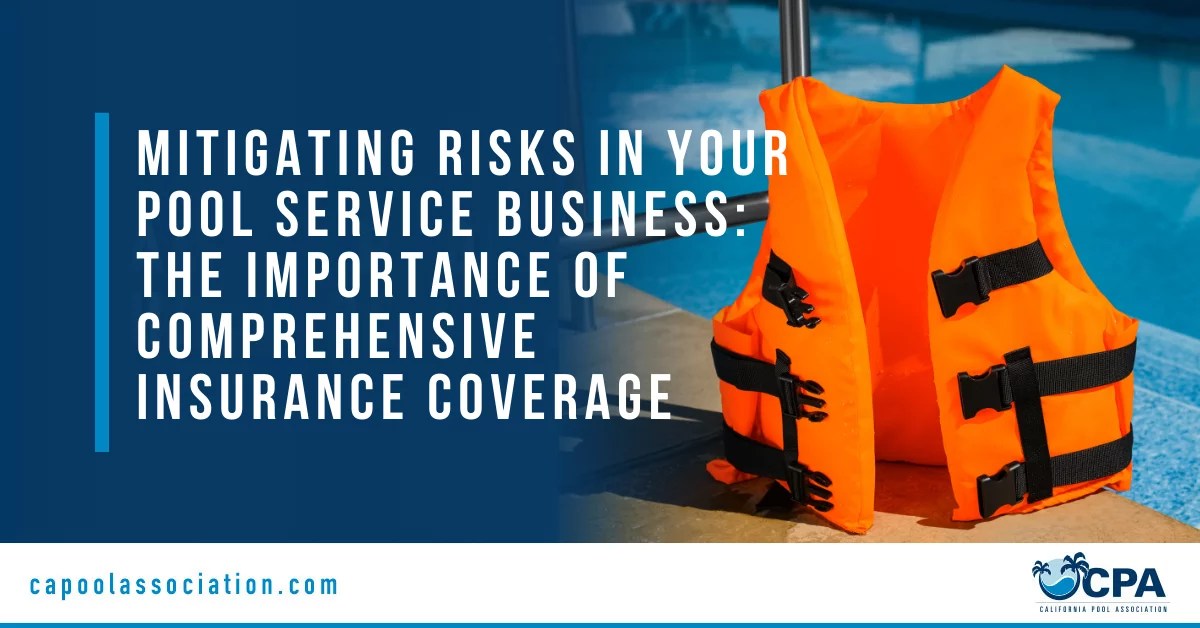 Mitigating Risks in Your Pool Service Business The Importance of