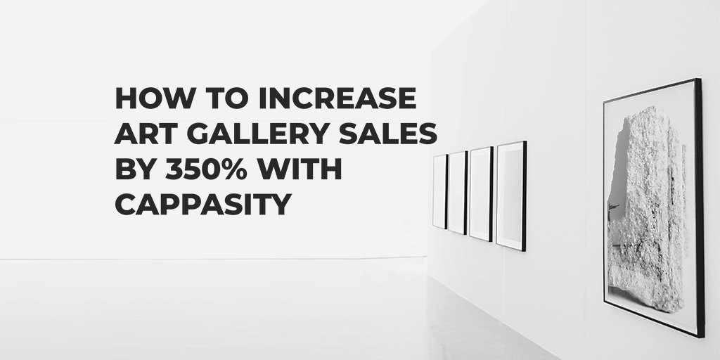 How to Increase Art Gallery Sales by 350 with Virtual Showrooms Cappasity