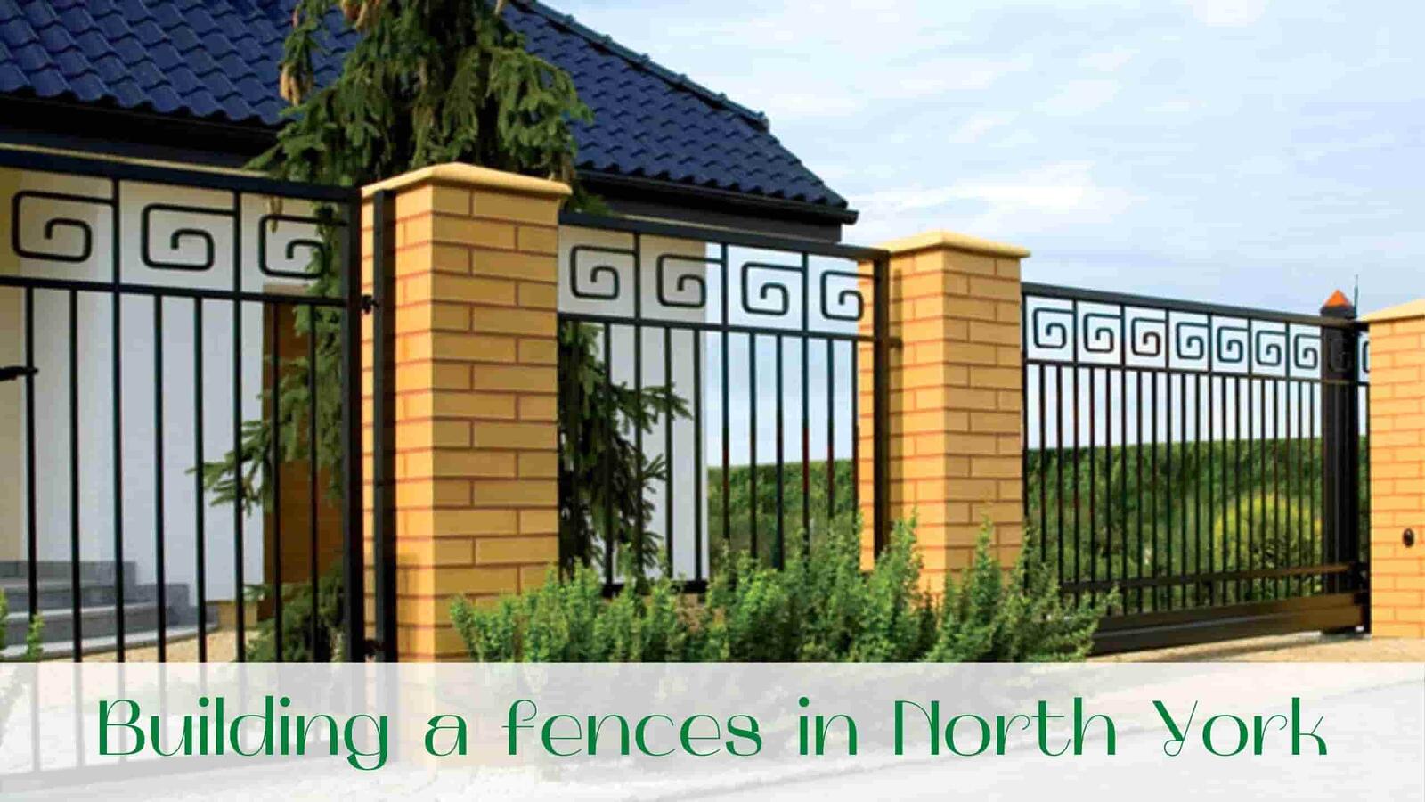 Building A Fences In North York (GTA) Best Fences in 2020