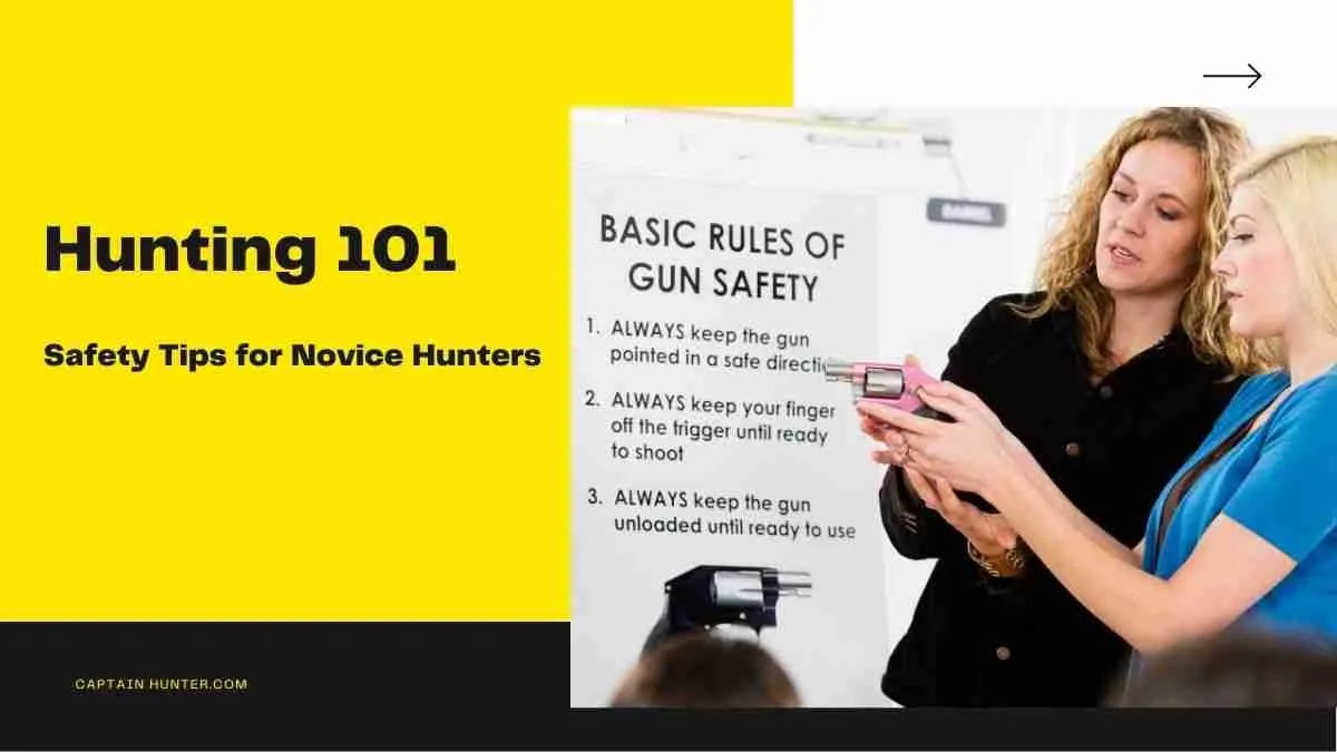 Hunting 101 Safety Tips for Novice Hunters
