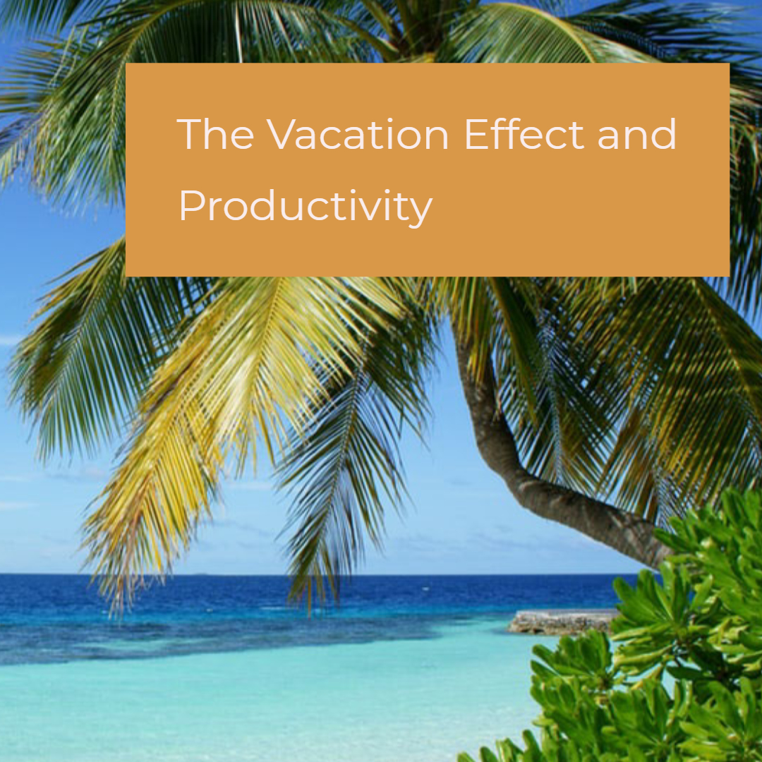 The Vacation Effect and Productivity Time Management Training