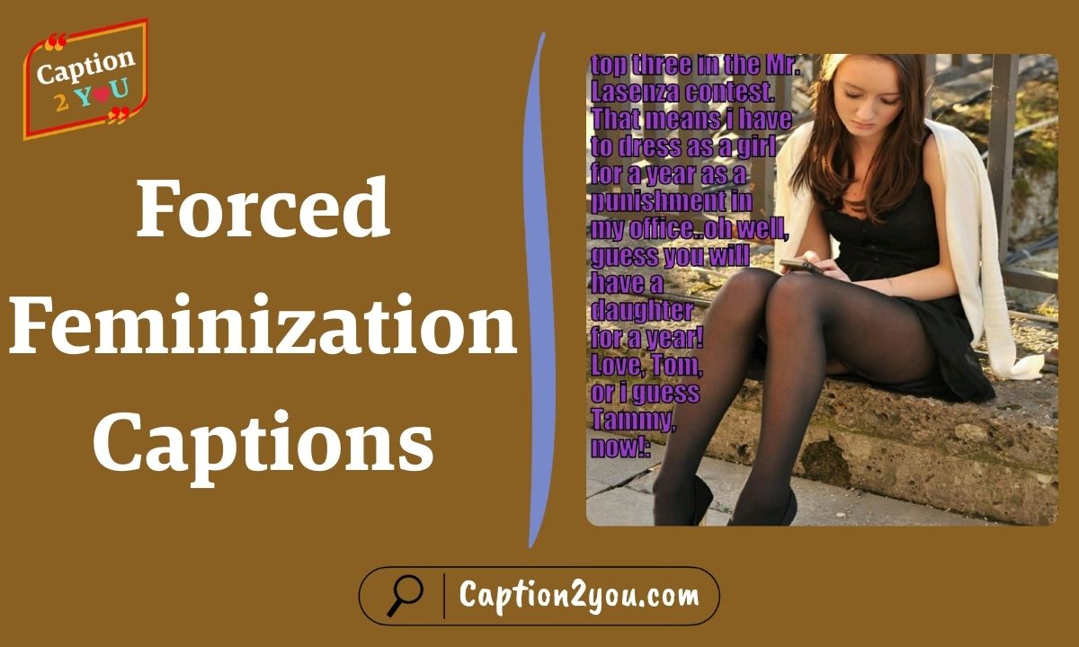 430 Forced Feminization Captions For Your Post