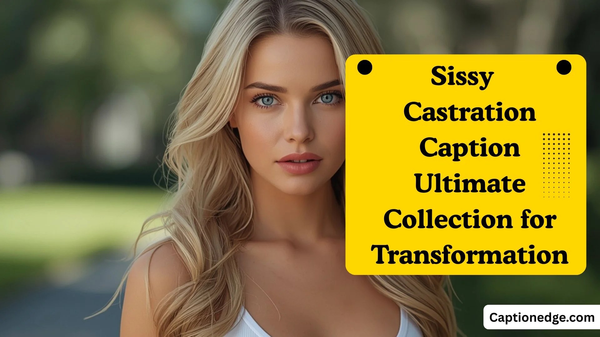 Sissy Castration Captions Ultimate Collection For Transformation