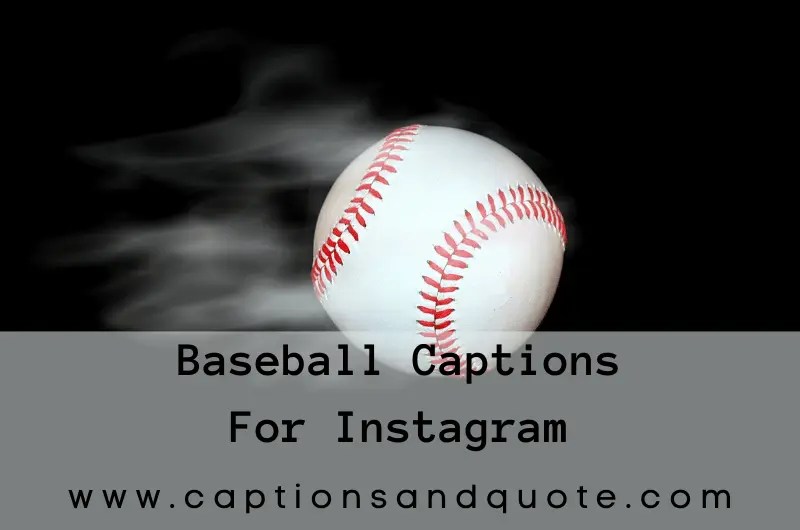 220+ Best Baseball Captions And Quotes For Instagram In 2024