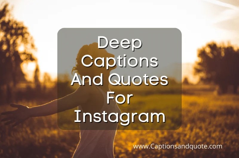 Top 200 Deep Captions And Quotes For Instagram In 2024