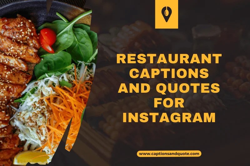200+ Restaurant Captions And Quotes For Instagram In 2023