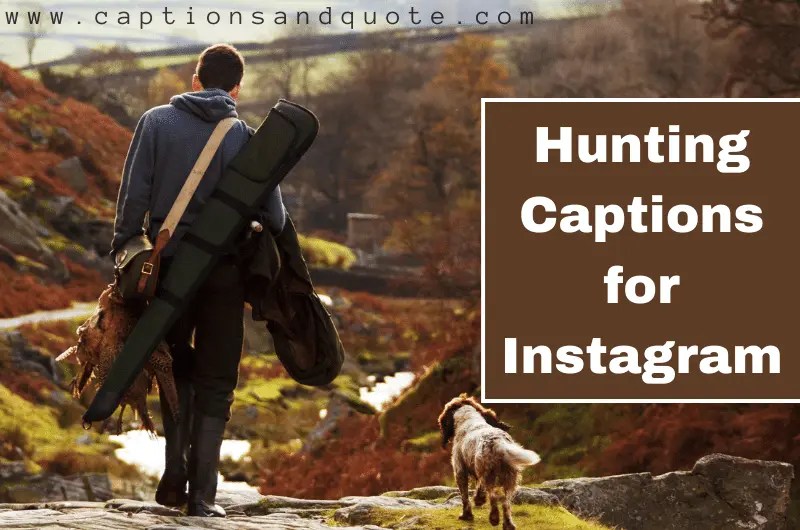 Hunting Quotes and Captions for Instagram