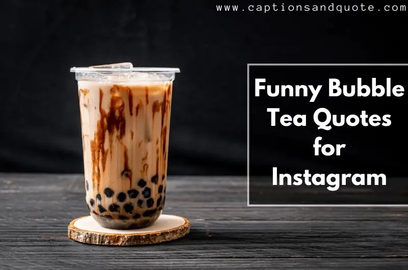 Funny Bubble Tea Quotes