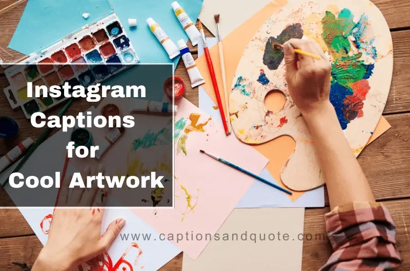 Instagram Captions for Cool Artwork