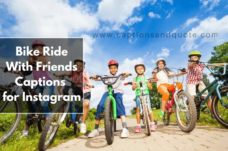 280+ Bike Ride With Friends Captions for Instagram In 2024