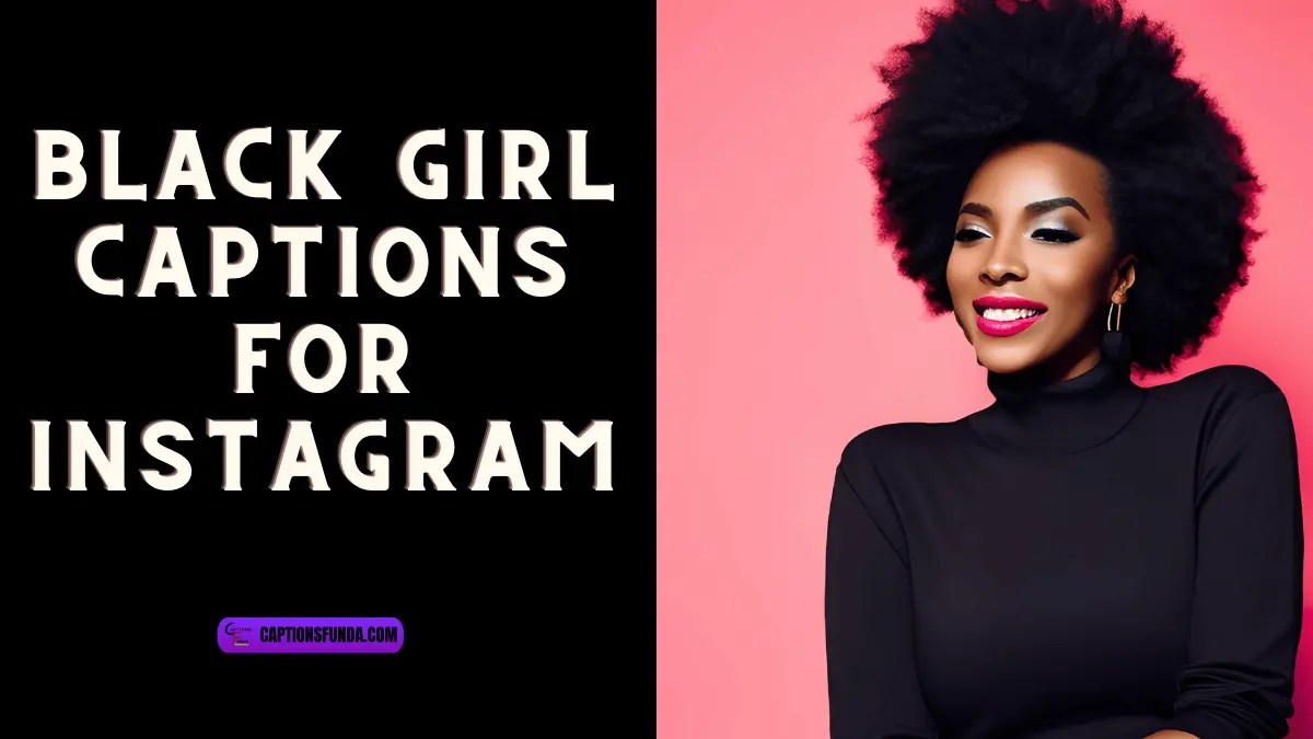 123+ Black Girl Captions For Instagram CaptionsFunda