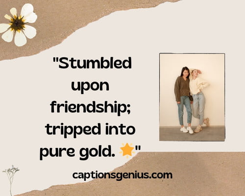 300+ Unexpected Friendship Captions For Instagram